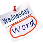 Wednesday Word